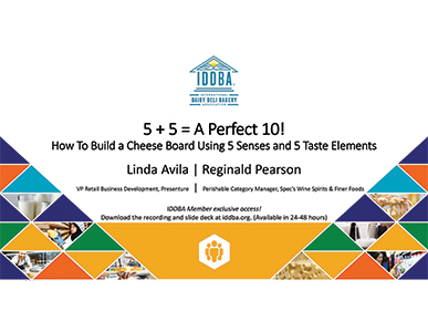  IDDBA Mixes for the Senses How to Build a Cheese Board: 5+5 Rule = Perfect 10!